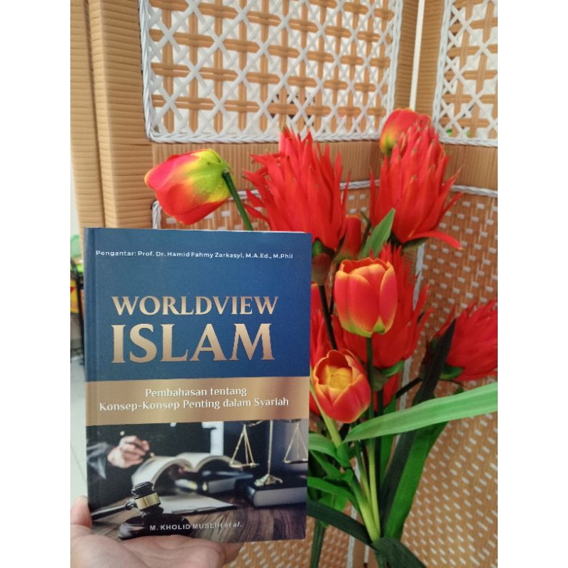 Jual Worldview Islam Syari'ah: Pembahasan Konsep-konsep Penting dalam ...