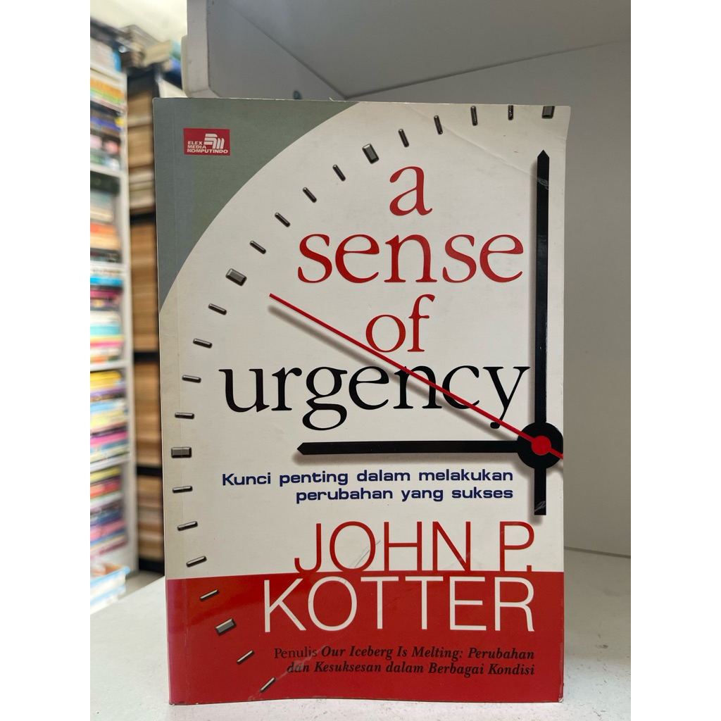 Jual BUKU A SENSE OF URGENCY OLEH JOHN P KOTTER | Shopee Indonesia