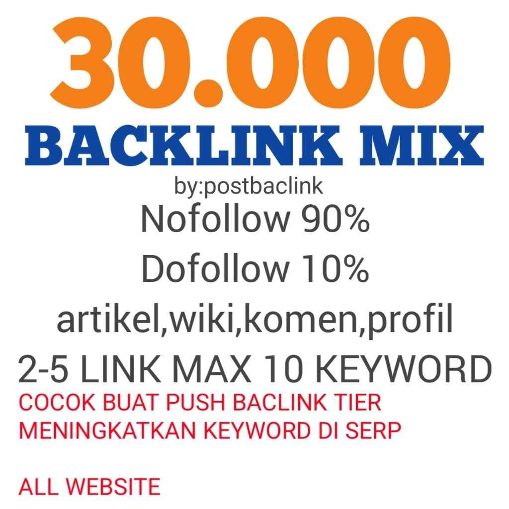 [Best Seller] 30 ribu Backlink mix all web Approve