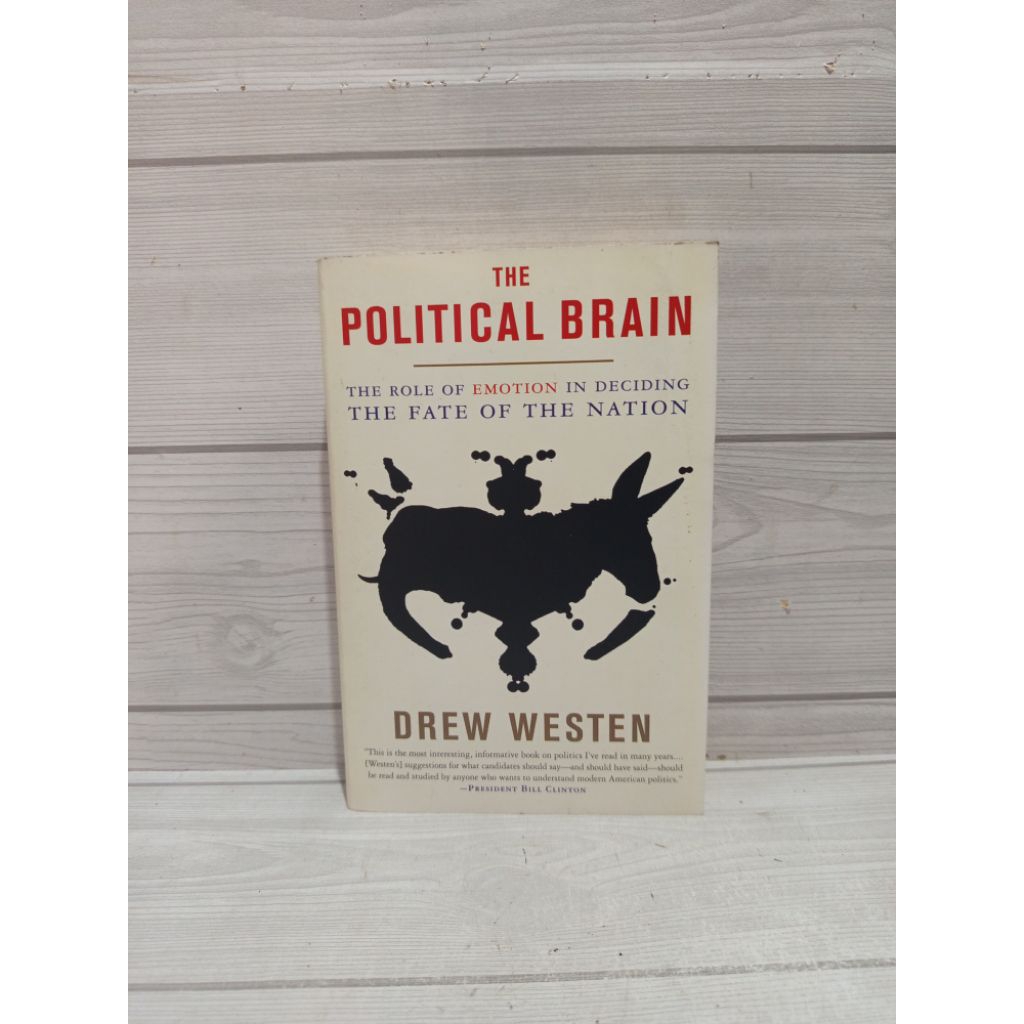 Jual The political brain the role of emotion in decing the fate of the ...