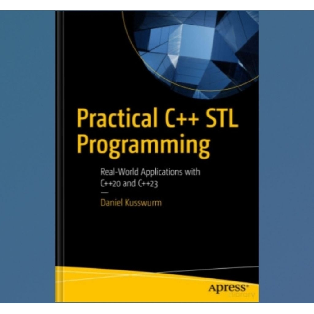 Jual Buku Practical C++ STL Programming: Real-World Applications with ...