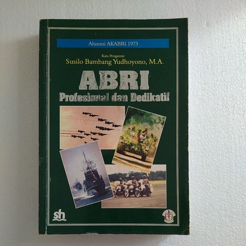 Jual Buku Original ABRI PROFESIONAL DAN DEDIKATIF By Alumni Akabri 1973 ...