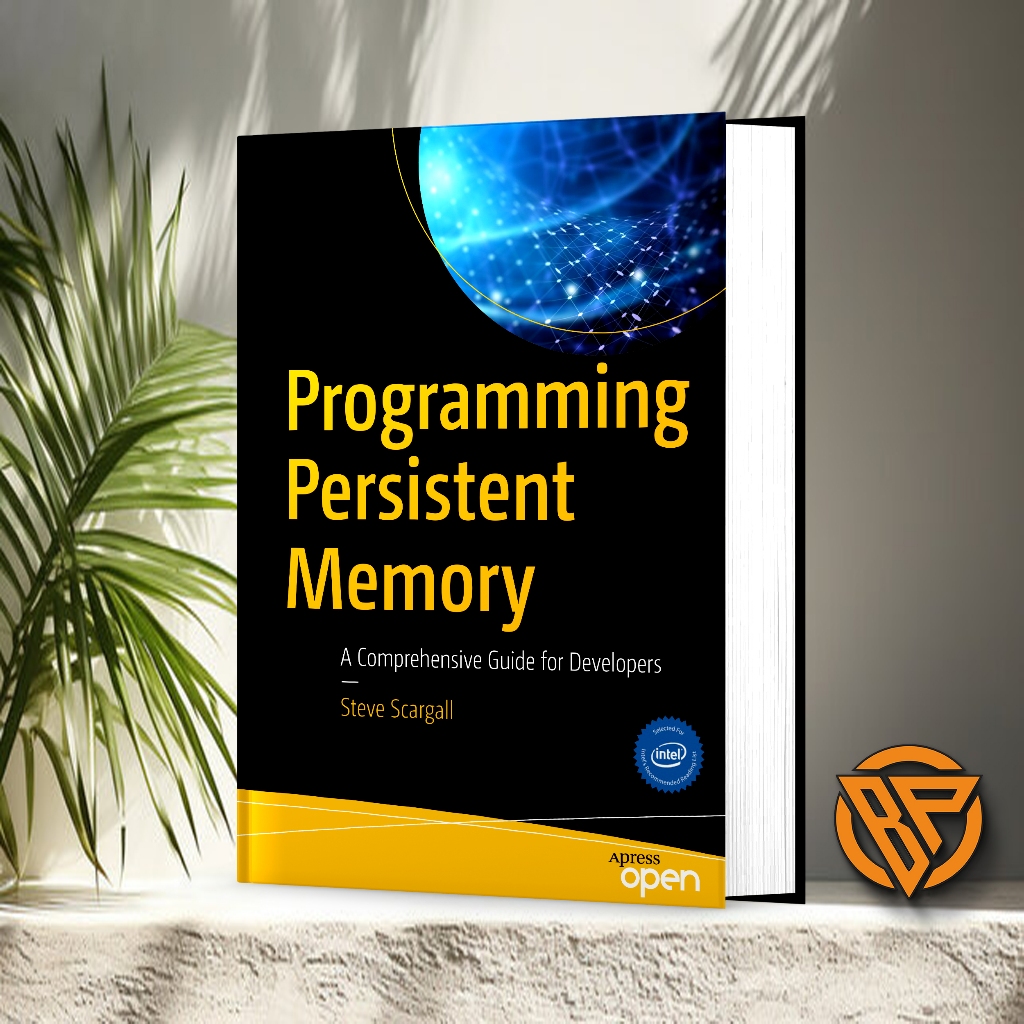 Jual Programming Persistent Memory - A Comprehensive Guide For ...