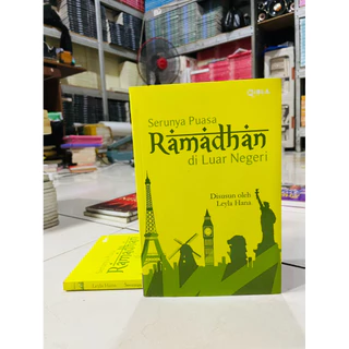 ( PROMO BUKU MURAH ORIGINAL ) BUKU AGAMA ISLAM / BACAAN ISLAM / SERUNYA PUASA RAMADHAN DI LUAR NEGERI - LEYLA HANA