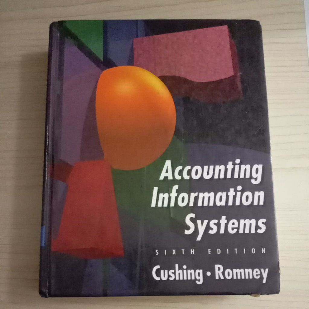 Jual BUKU ACCOUNTING INFORMATION SYSTEMS SIXTH EDITION BY CUSHING ...