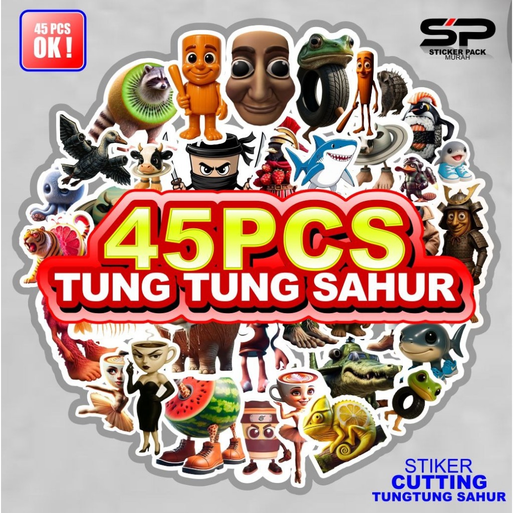 Jual Stiker Pack TUNG TUNG SAHURR viral isi 45pcs sudah terpotong ...