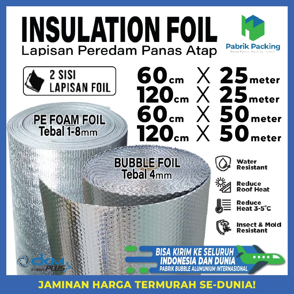 Peredam Panas Atap DKM Roll Bubble Insulation Alumunium Foil dan PE Foam Foil Per Roll OJOL