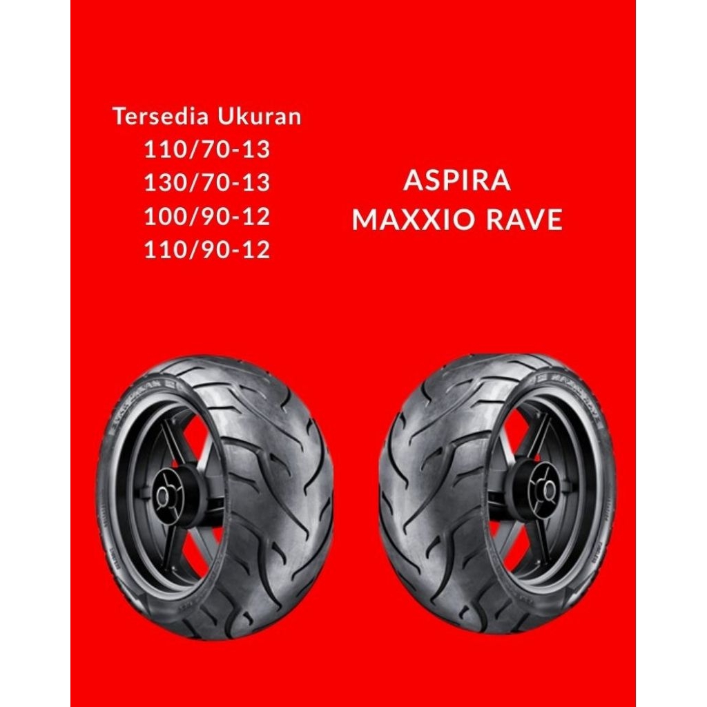 Jual Ban Motor Aspira Maxxio Rave 110/70-13 | 130/70-13 | 100/90-12 ...