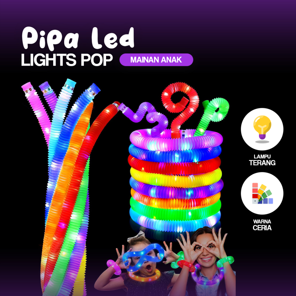 Jual Light Up Pop Tubes dan Mainan Lampu Stick Pipa LED Selang Fidget ...
