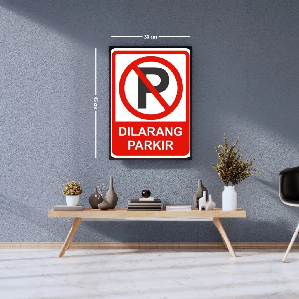 Jual POSTER BINGKAI dekorasi dinding RAMBU DILARANG PARKIR ukuran ...