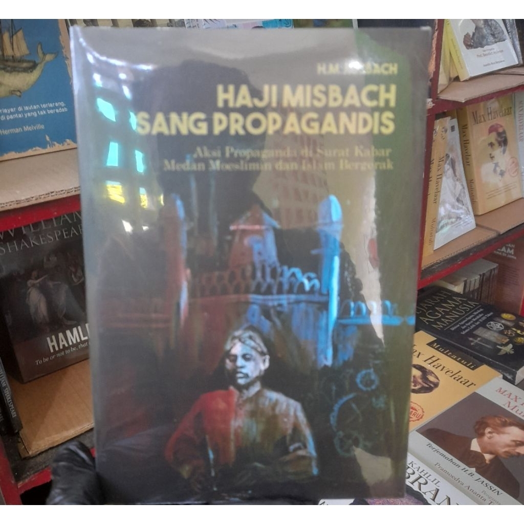 Jual Buku Original Haji Misbach Sang Propagandis: Aksi Propaganda di ...