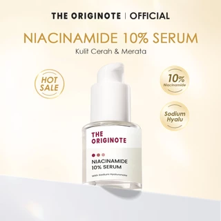 The Originote Niacinamide 10% Serum - Serum Brightening untuk Mencerahkan Wajah Meratakan Warna Kulit Wajah Menyamarkan Dark Spot Noda Hitam Serum Muka dengan Niacinamide