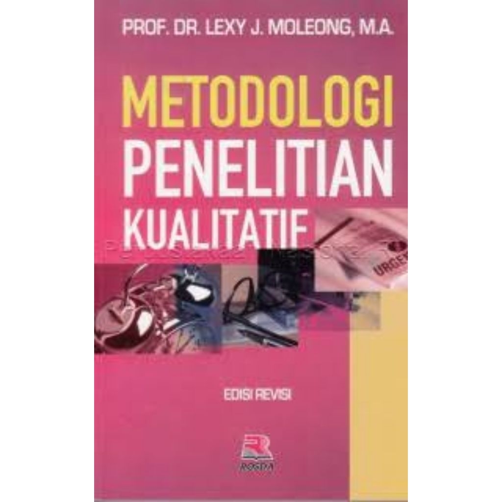 Jual METODOLOGI PENELITIAN KUALITATIF PROF LEXI MOLEONG | Shopee Indonesia