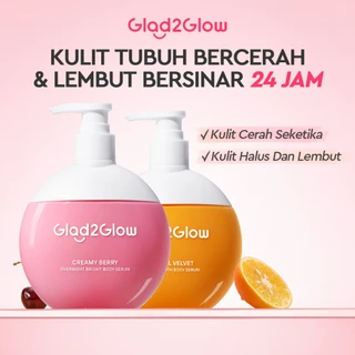 Glad2Glow Bright & Moist Body Serum Series | Body Cream Body Lotion Brighten Moist & Smooth Pemutih Badan Body Serum Glow & Peeling Menghidrasi Kulit Mencerahkan Dan Pemutih Tubuh Atasi Belang Brighty Care Whiten Handbody ohbt Lotion g2g official store