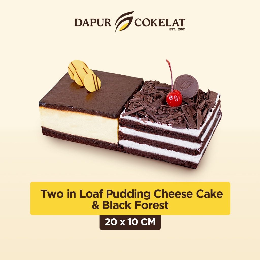 Jual DAPUR COKELAT - Two in Loaf Pudding Cheese Cake & Black Forest ...
