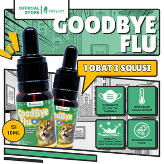 Holycatlabs Goodbye Flu 1 Obat 3 Solusi Mengobati Flu Berat, Batuk, dan Demam Kucing 10ml