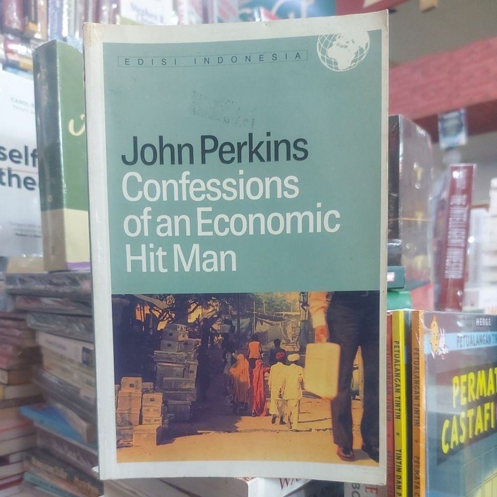 Jual Buku Confessions of an Economic Hit Man by John Perkins | Shopee Indonesia