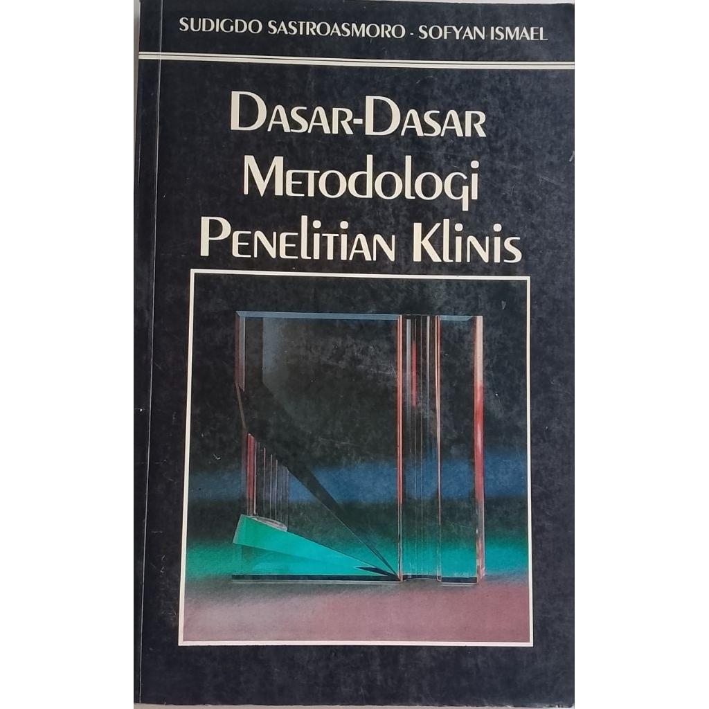 Jual BUKU DASAR -DASAR METODOLOGI PENELITIAN KLINIS BEKAS ORIGINAL ...