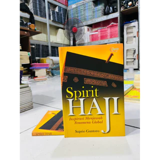 ( PROMO BUKU MURAH ORIGINAL ) BUKU AGAMA ISLAM / BACAAN ISLAM / SPIRIT HAJI - SUPRIONO GUNTORO