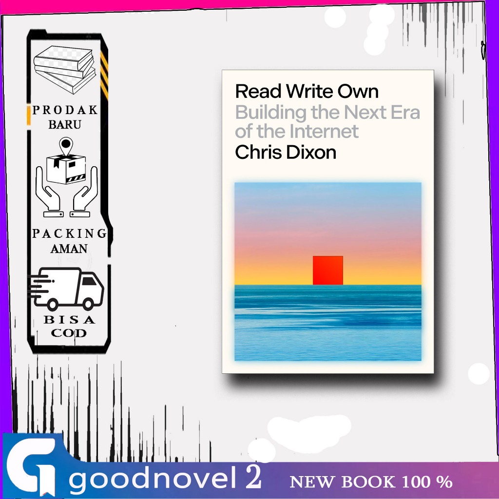 Jual Read Write Own: Building the Next Era of the Internet By Chris Dixon |  Shopee Indonesia