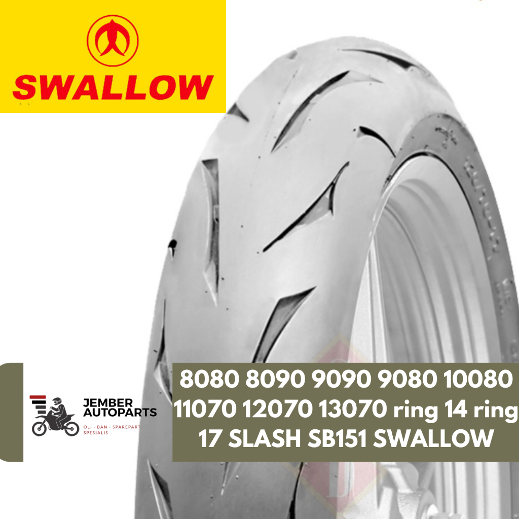 Jual Ban SLASH SWALLOW 90/80 80/90 80/80 100/80 110/70 120/70 130/70 ...