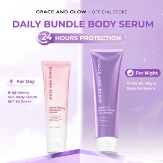 Grace and Glow DAILY BUNDLE Body Serum Day and Night White-B3 Bright Body Gel Serum untuk Malam + Brightening Sun Body Lotion SPF 30PA+++ untuk Siang Anti UV | Extra Moisturizer & Protection | Melembapkan & Meratakan Warna Kulit Belang