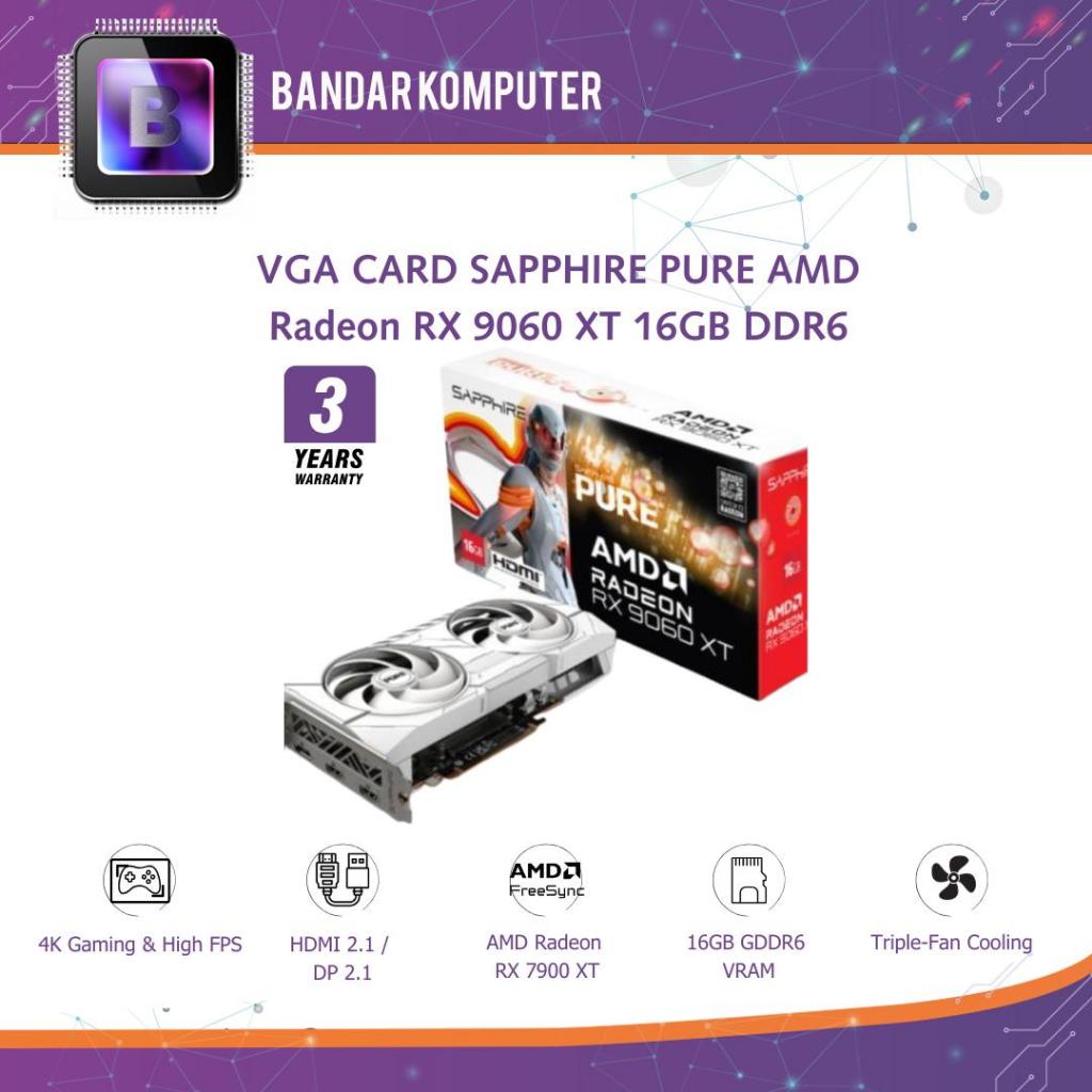 Jual VGA CARD SAPPHIRE PURE AMD Radeon RX 9060 XT 16GB DDR6 | Shopee ...