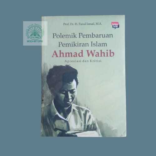 Jual Buku Polemik Pembaruan Pemikiran Islam Ahmad Wahib - H Faisal ...