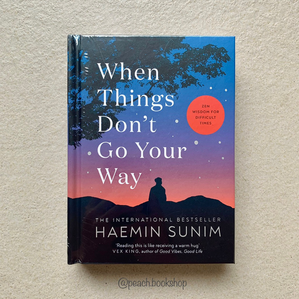 Jual When Things Don't Go Your Way by Haemin Sunim (Original ...