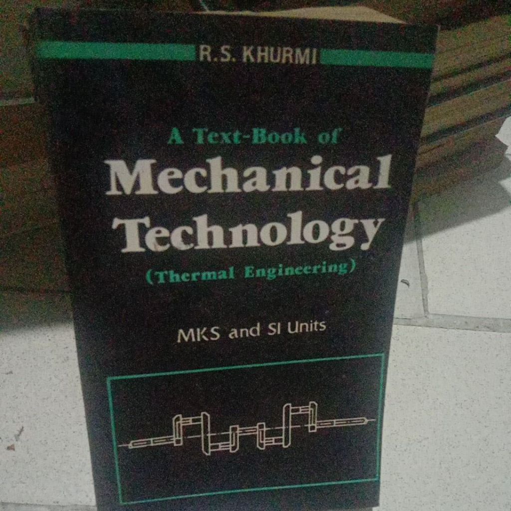 Jual BUKU A TEXT BOOK OF MECHANICAL TECHNOLOGI BY R S KHURMI | Shopee ...
