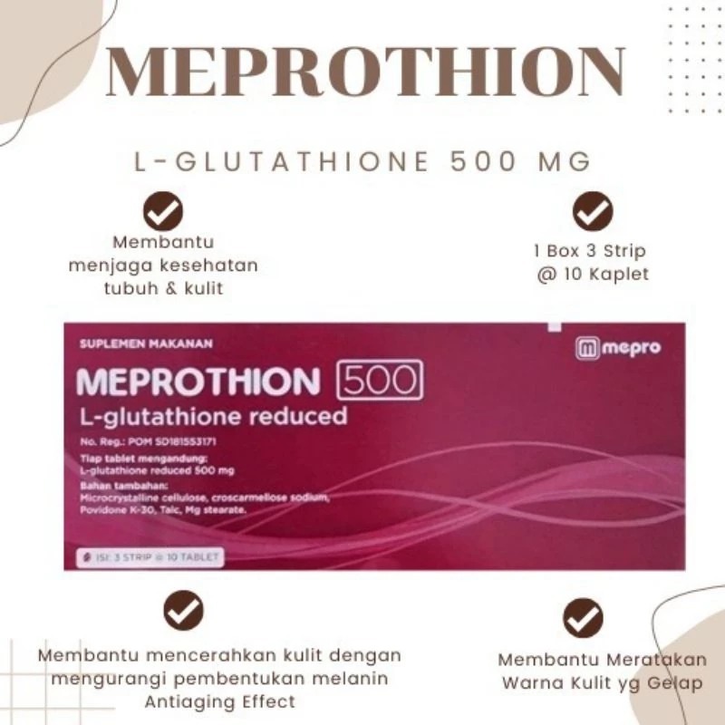 Jual Meprothion L Glutathione Reduce 500 Mg Suplemen Untuk Mencerahkan Dan  Memelihara Kesehatan Kulit 1 Box Isi 3 Strip (30 Tablet) | Shopee Indonesia