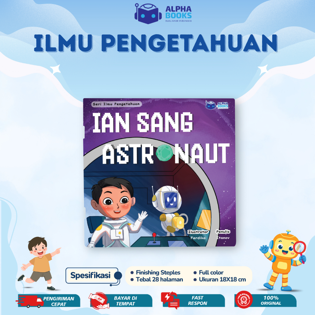 Jual Buku Anak Ilmu Pengetahuan Luar Angkasa Ian Sang Astronaut - Alpha ...