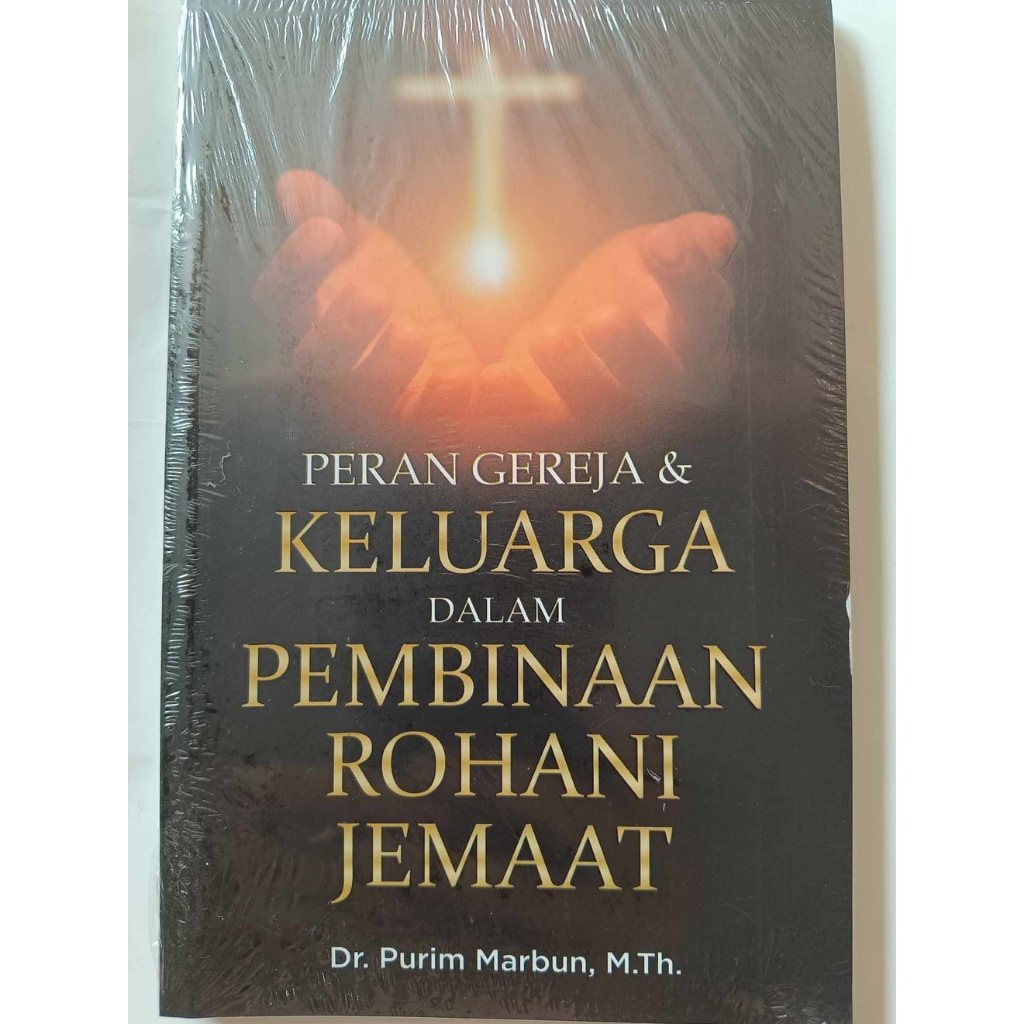 Jual Peran Gereja & Keluarga Dalam Pembinaan Rohani Jemaat - Buku ...