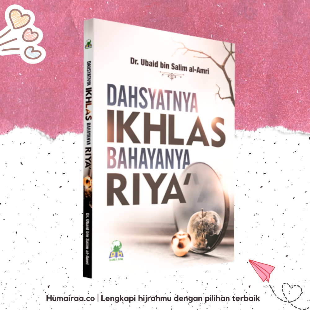 Jual Dahsyatnya Ikhlas Bahayanya Riya Darul Haq 100% ORIGINAL TANPA ...