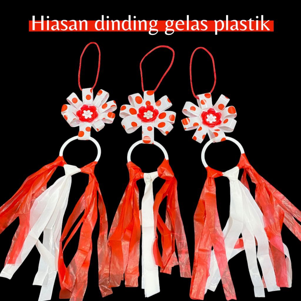 Hiasan dinding agustusan dari gelas plastik dan kantong kresek/Hiasan 17 agustusan/prakarya kerajinan/hiasan dinding harga satuan