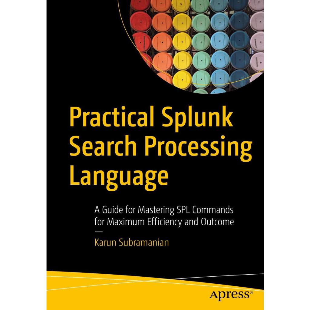 Jual Practical Splunk Search Processing Language: A Guide for Mastering ...