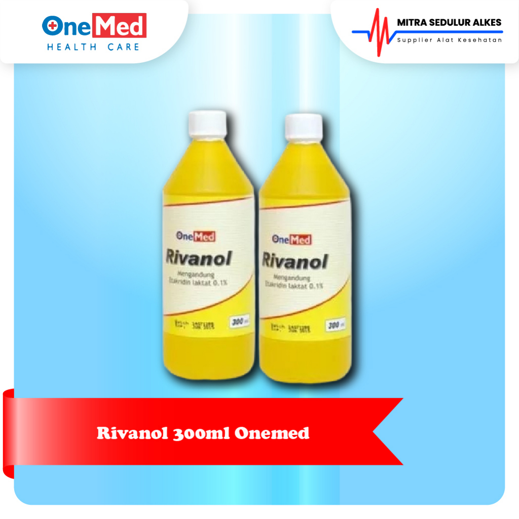 Jual Rivanol 300ml 300 ml Onemed | Shopee Indonesia
