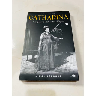 ( PROMO BUKU MURAH ORIGINAL ) BUKU BIOGRAFI / SEJARAH / TOKOH-TOKOH / CATHARINA / MENYANYI INDAH UNTUK NEGERI - NINOK LEKSONO