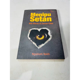 ( PROMO BUKU MURAH ORIGINAL ) BUKU AGAMA ISLAM / BACAAN ISLAM / MENIPU SETAN KITA WARAS DI ZAMAN EDAN - NGAINUM NAIM