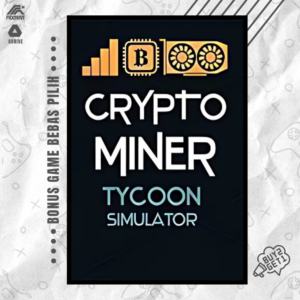 Jual CRYPTO MINER TYCOON SIMULATOR | GAME PC | BELI 2 GRATIS 1 | Shopee  Indonesia