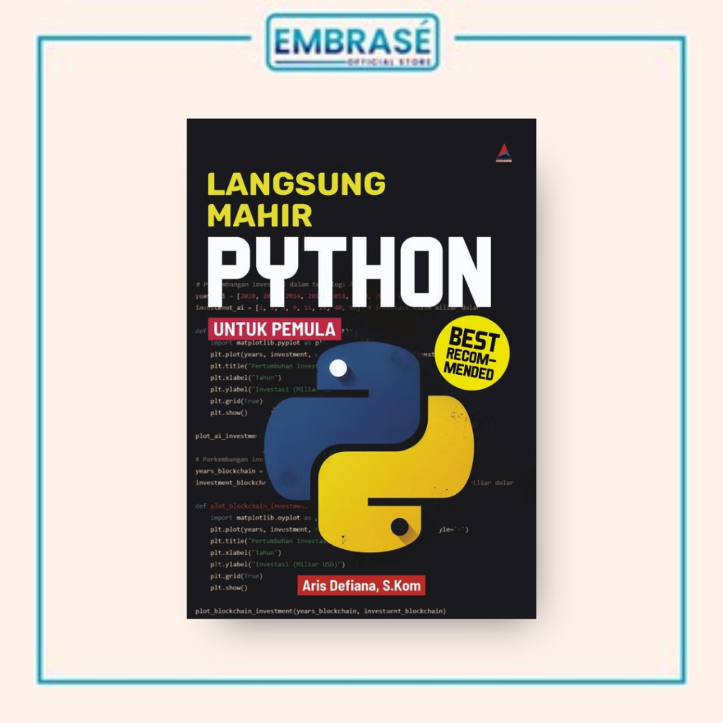 Jual Buku LANGSUNG MAHIR PYTHON UNTUK PEMULA - Embrase | Shopee Indonesia