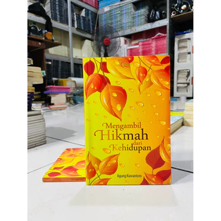 ( PROMO BUKU MURAH ORIGINAL ) BUKU AGAMA ISLAM / BACAAN ISLAM / MENGAMBIL HIKMAH DARI KEHIDUPAN - AGUNG KUWANTORO