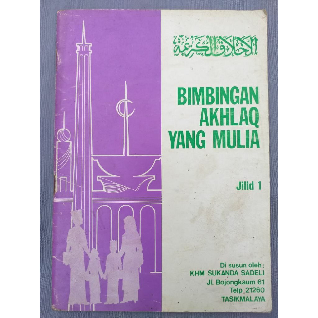 Jual Buku Bimbingan Akhlak yang Mulia Jilid 1 oleh KHM Sukanda Sadeli ...