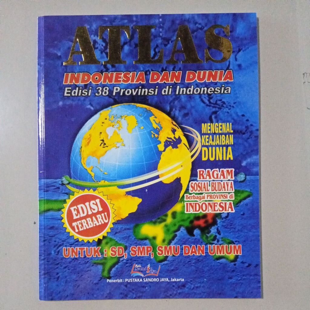 Jual Buku Atlas Edisi Terbaru 38 Provinsi ATLAS INDONESIA DAN DUNIA ...