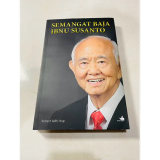 ( PROMO BUKU MURAH ORIGINAL ) BUKU BIOGRAFI / SEJARAH / TOKOH-TOKOH / SEMANGAT BAJA IBNU SUSANTO - ROBERT ADHI KSP
