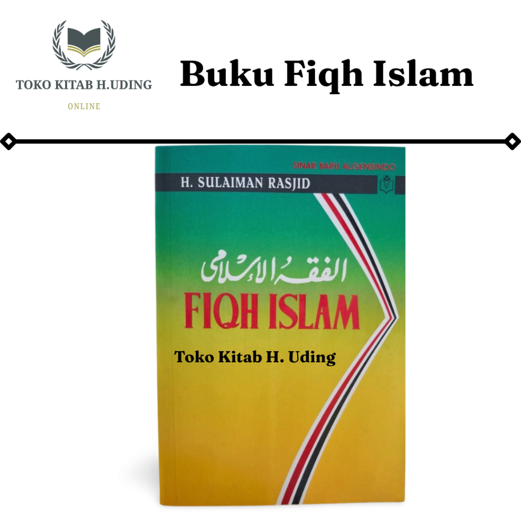 Jual Buku Fiqih Islam H. Sulaiman Rasjid Sinar Baru Algesindo Fiqh ...