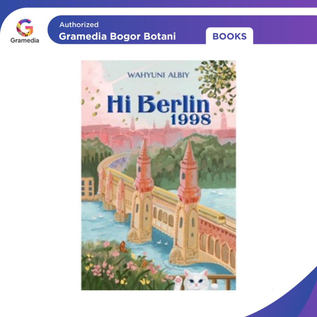 Jual Gramedia Bogor - Novel Hi Berlin 1998 Soft Cover (Wahyuni Albiy ...