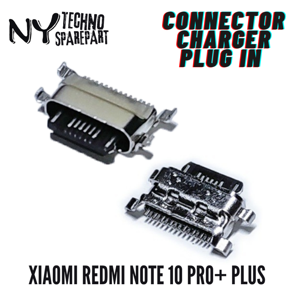 Jual NY PLUG IN XIAOMI REDMI NOTE 10 PRO+ PLUS CONNECTOR CHARGER ...