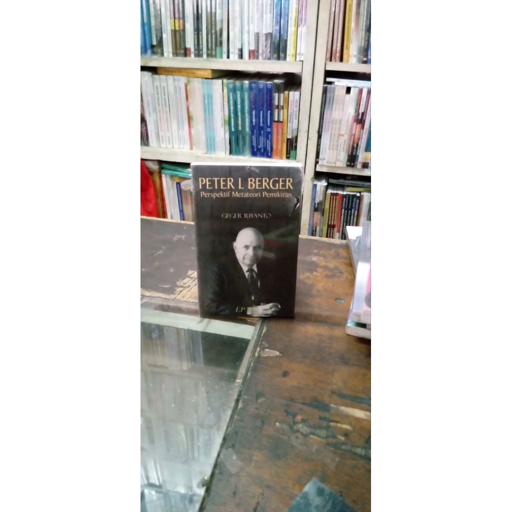Jual PETER L BERGER: Perspektif Metateori Pemikiran - Penulis: Geger ...