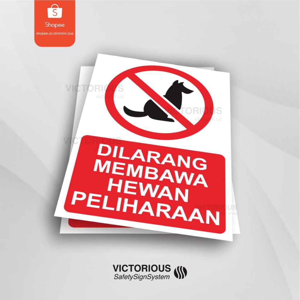 Jual Sticker Safety K3 Rambu Dilarang Membawa Hewan Peliharaan | Shopee ...